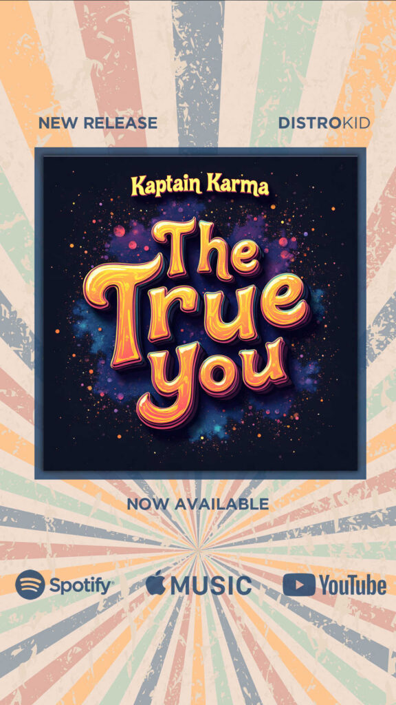 "The True You" by Kaptain Karma "The True You" by Kaptain Karma